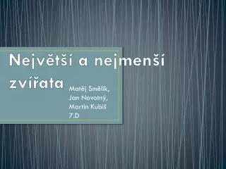 nejv t a nejmen zv ata