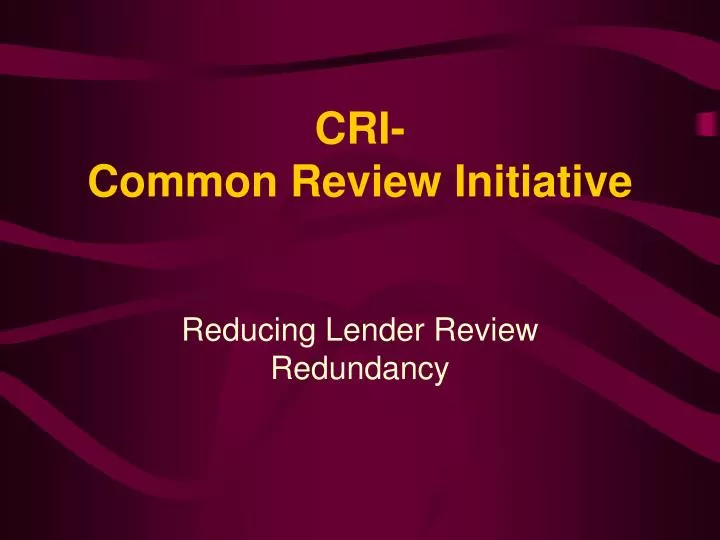 cri common review initiative