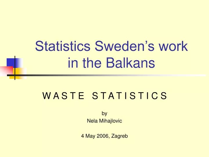 statistics sweden s work in the balkans