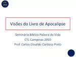 Visões do Livro de Apocalipse - slide 1