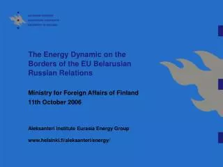 The Energy Dynamic on the Borders of the EU Belarusian Russian Relations