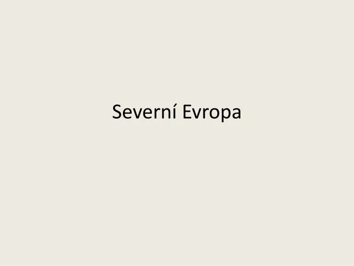 severn evropa