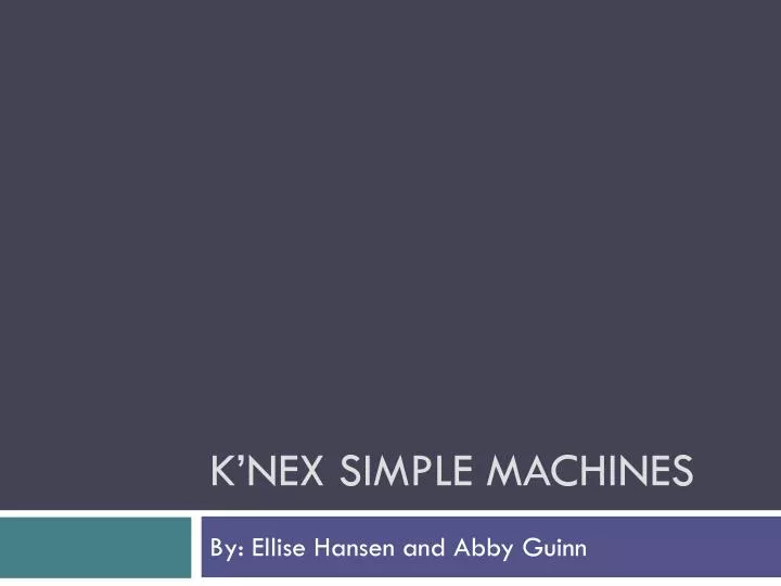 k nex simple machines