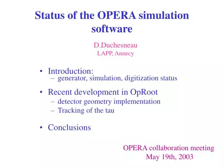 status of the opera simulation software