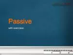 Passive - slide 1