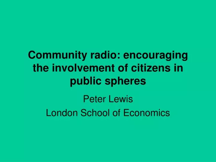 community radio encouraging the involvement of citizens in public spheres