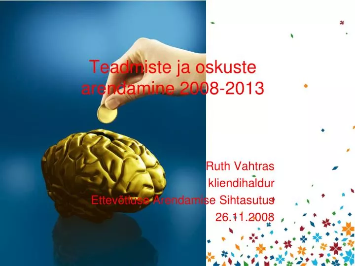 teadmiste ja oskuste arendamine 2008 2013