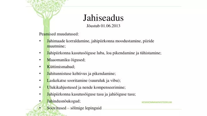 jahiseadus j ustub 01 06 2013