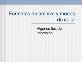 formatos de archivo y modos de color