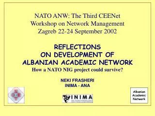 NATO ANW: The Third CEENet Workshop on Network Management Zagreb 22-24 September 2002 REFLECTIONS