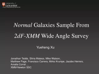 Normal Galaxies Sample From 2dF-XMM Wide Angle Survey