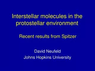 Interstellar molecules in the protostellar environment Recent results from Spitzer