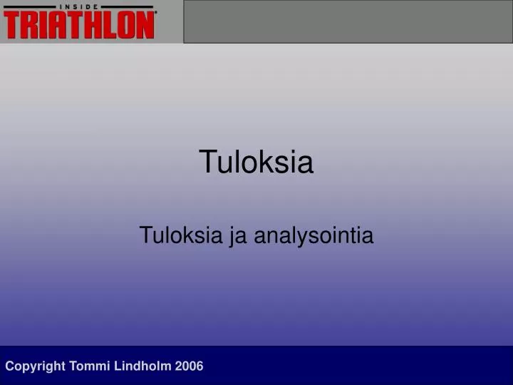 tuloksia