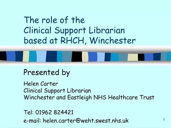 the role of the clinical support librarian based at rhch winchester