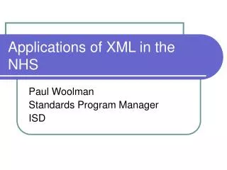 Applications of XML in the NHS