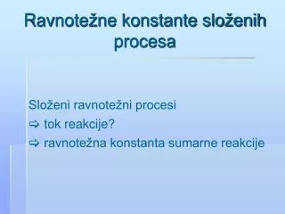 rav note ne konstante slo enih procesa