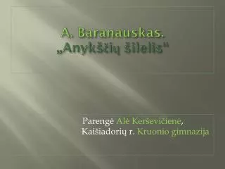 a baranauskas anyk i ilelis
