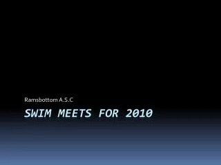 Swim Meets for 2010