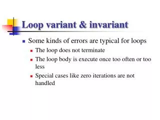 Loop variant &amp; invariant