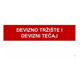 devizno tr i te i devizni te aj