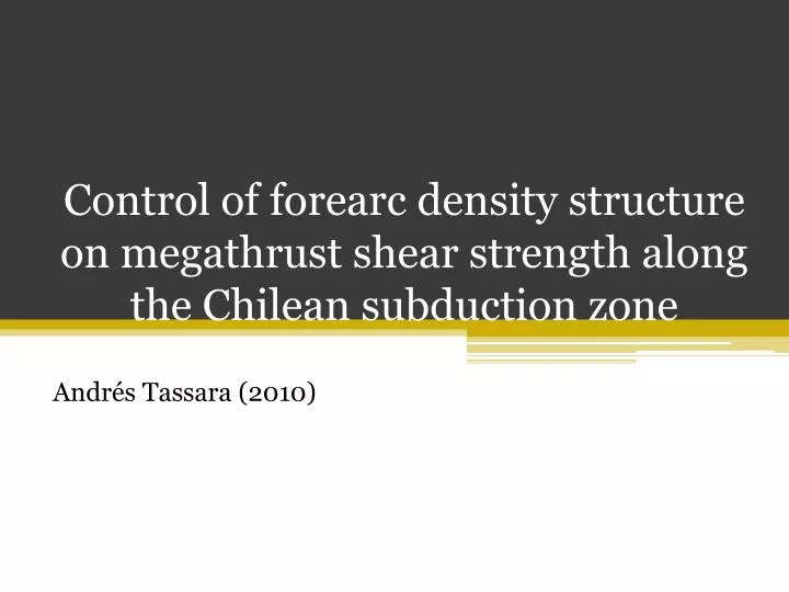 control of forearc density structure on megathrust shear strength along the chilean subduction zone