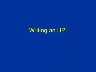 Writing an HPI