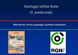 Geologija le ž išta fluida (3. predavanje)