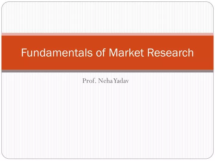 fundamentals of market research