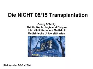 die nicht 08 15 transplantation
