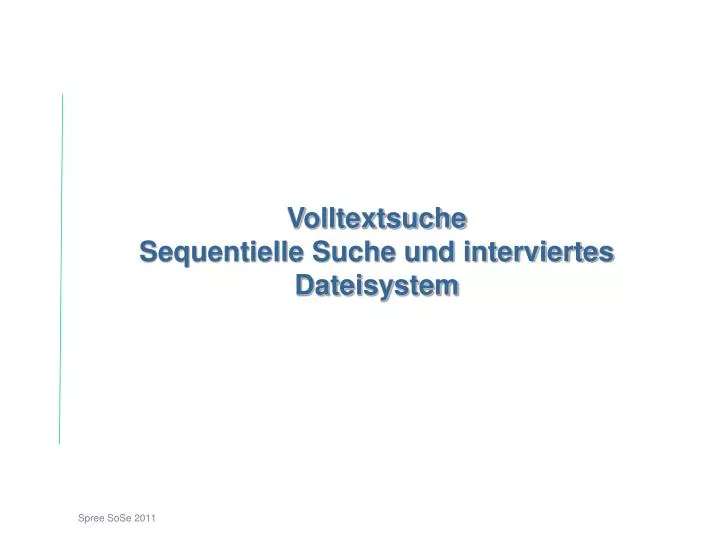 volltextsuche sequentielle suche und interviertes dateisystem