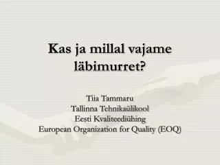 kas ja millal vajame l bimurret