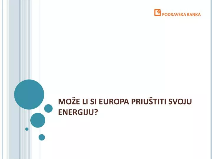 mo e li si europa priu titi svoju energiju