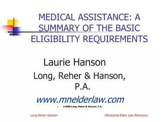 MEDICAL ASSISTANCE: A SUMMARY OF THE BASIC ELIGIBILITY REQUIREMENTS