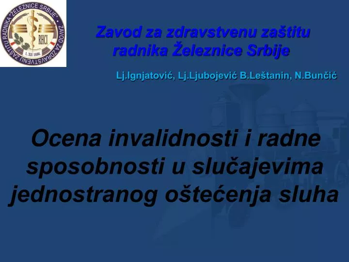 ocena invalidnosti i radne sposobnosti u slu ajevima jednostranog o te enja sluha