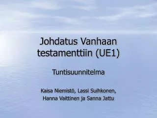 Johdatus Vanhaan testamenttiin (UE1)