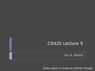 CS425 Lecture 9