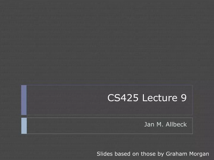 cs425 lecture 9