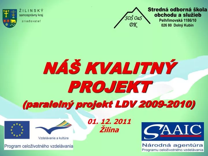 n kvalitn projekt paraleln projekt ldv 2009 2010