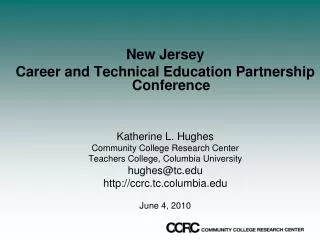 New Jersey Career and Technical Education Partnership Conference Katherine L. Hughes