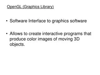 OpenGL (Graphics Library)