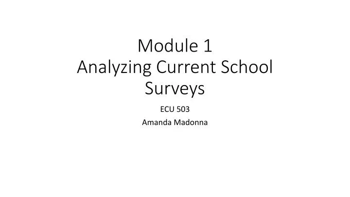 module 1 analyzing current school surveys