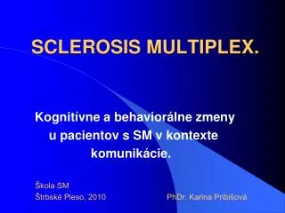 sclerosis multiplex