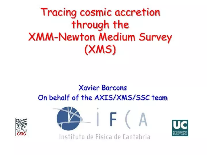 tracing cosmic accretion through the xmm newton medium survey xms