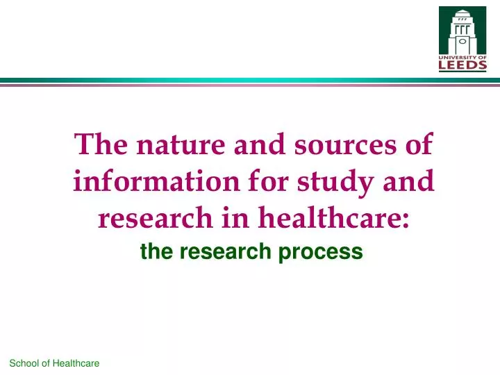 the nature and sources of information for study and research in healthcare