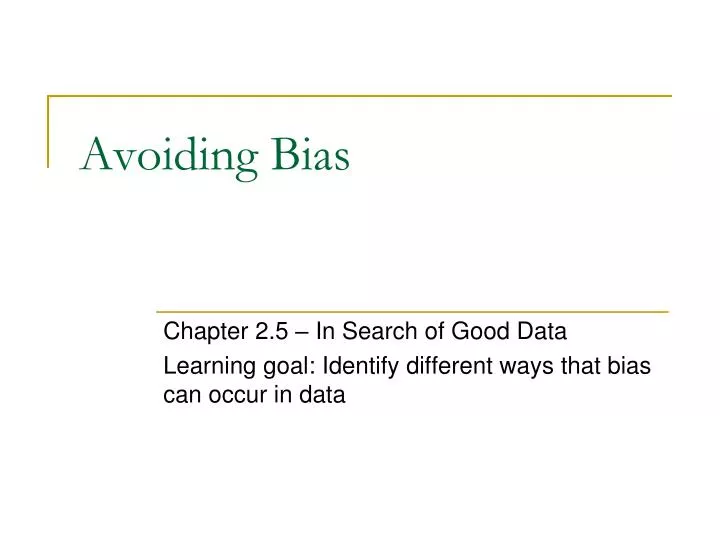 avoiding bias