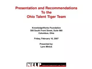 Presentation and Recommendations To the Ohio Talent Tiger Team