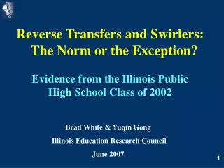Reverse Transfers and Swirlers: The Norm or the Exception? Evidence from the Illinois Public