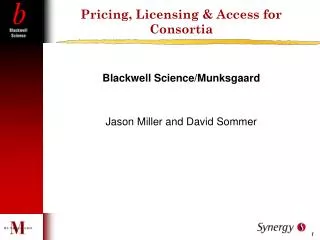 Pricing, Licensing &amp; Access for Consortia