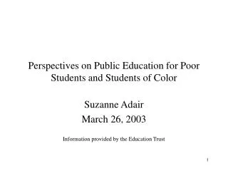 Perspectives on Public Education for Poor Students and Students of Color