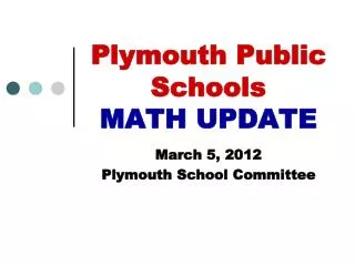 Plymouth Public Schools MATH UPDATE